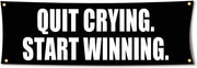 Quit Crying Start Winning 72x24 Motivational Gym Banner with Grommets