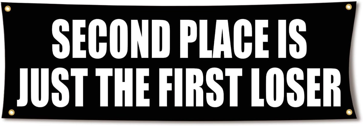 Second Place Is Just The First Loser 72x24 Motivational Gym Banner
