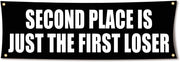 Second Place Is Just The First Loser 72x24 Motivational Gym Banner