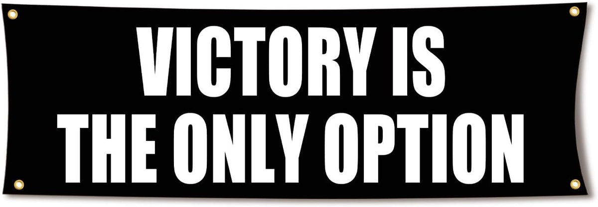 Victory Is The Only Option 72x24 Motivational Gym Banner with Grommets
