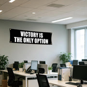 Victory Is The Only Option 72x24 Motivational Gym Banner with Grommets