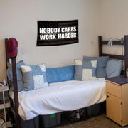 No Boddy Cares Work Harder Motivational Home Gym Flag