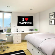 I Love Yapping Flag Funny Flags