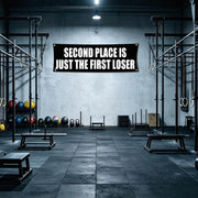 Second Place Is Just The First Loser 72x24 Motivational Gym Banner