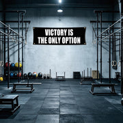 Victory Is The Only Option 72x24 Motivational Gym Banner with Grommets